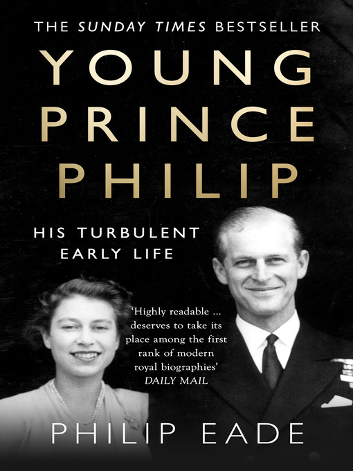 Title details for Young Prince Philip by Philip Eade - Available